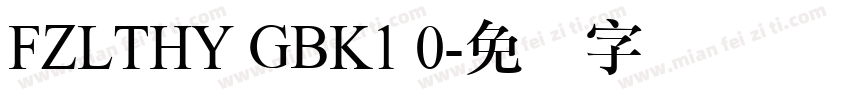 FZLTHY GBK1 0字体转换